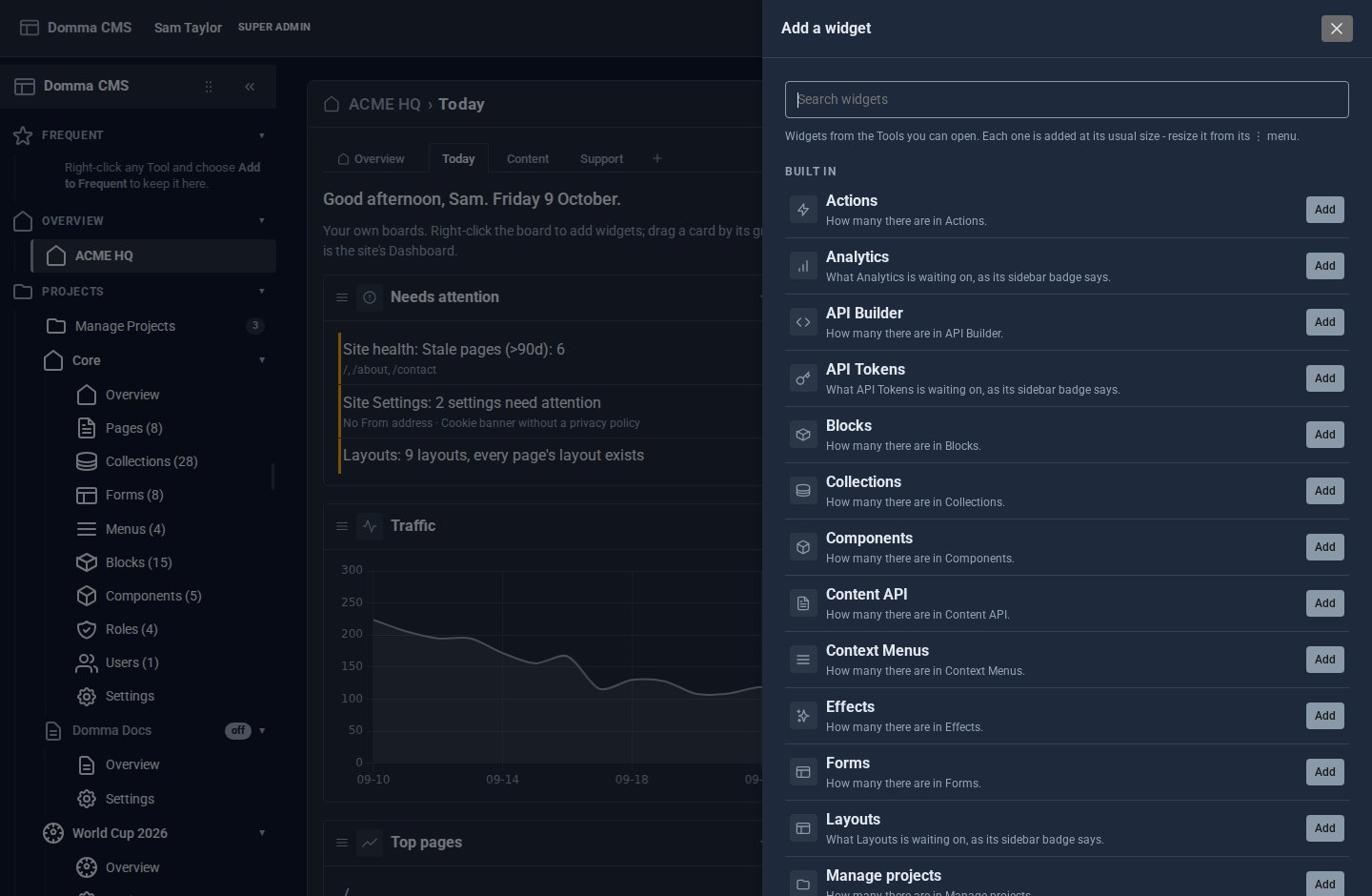 Add a widget: every widget from the Tools you can open, grouped and searchable.